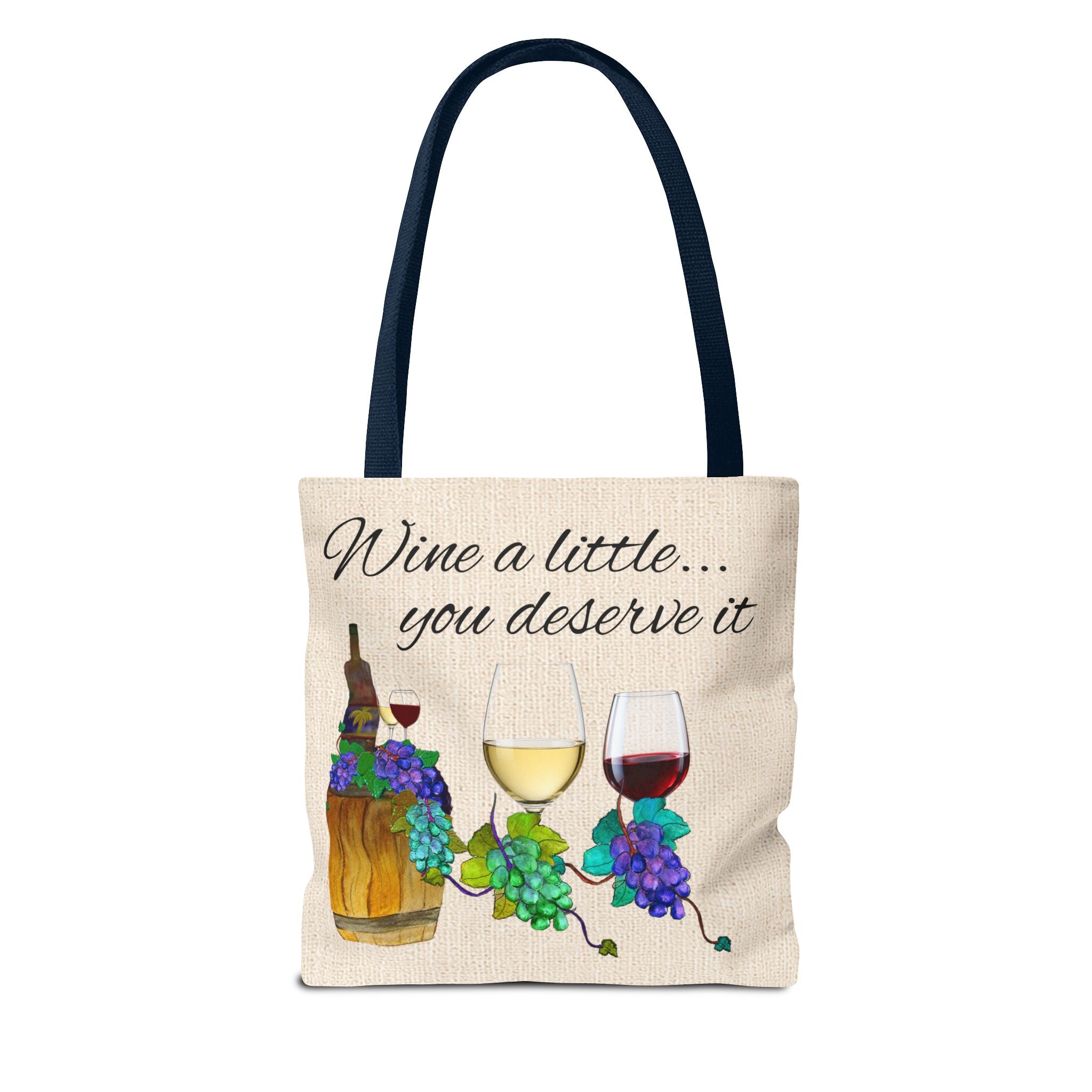 Wine a Little Tote Bag — "Wine a little... you deserve it" Canvas Shopper