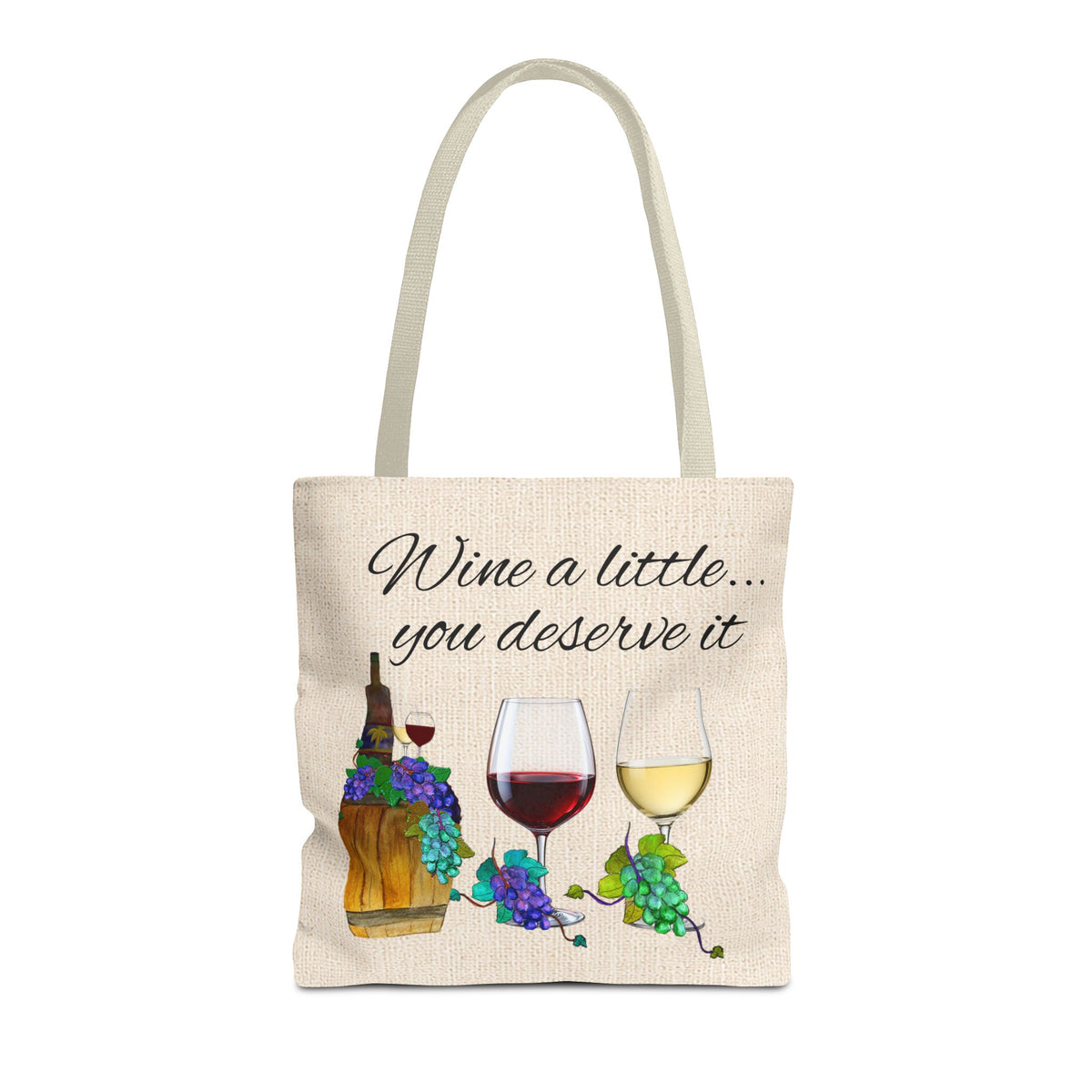 Wine a Little Tote Bag — "Wine a little... you deserve it" Canvas Shopper