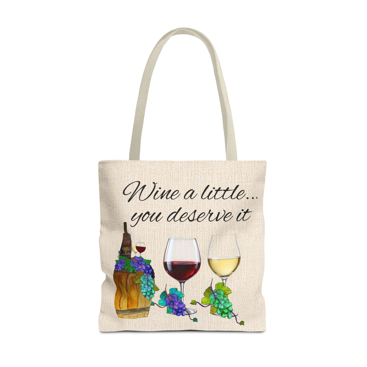 Wine a Little Tote Bag — "Wine a little... you deserve it" Canvas Shopper