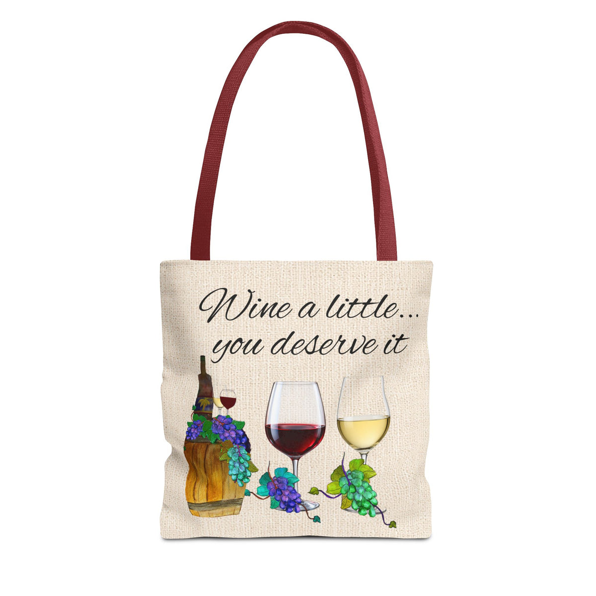 Wine a Little Tote Bag — "Wine a little... you deserve it" Canvas Shopper