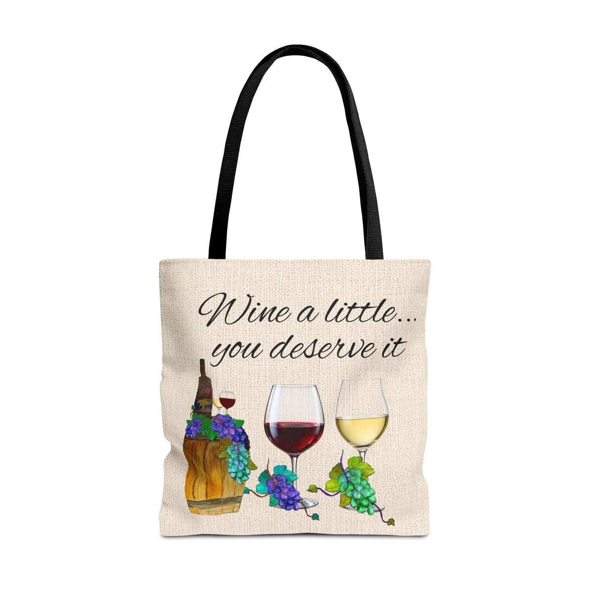 Wine a Little Tote Bag — "Wine a little... you deserve it" Canvas Shopper