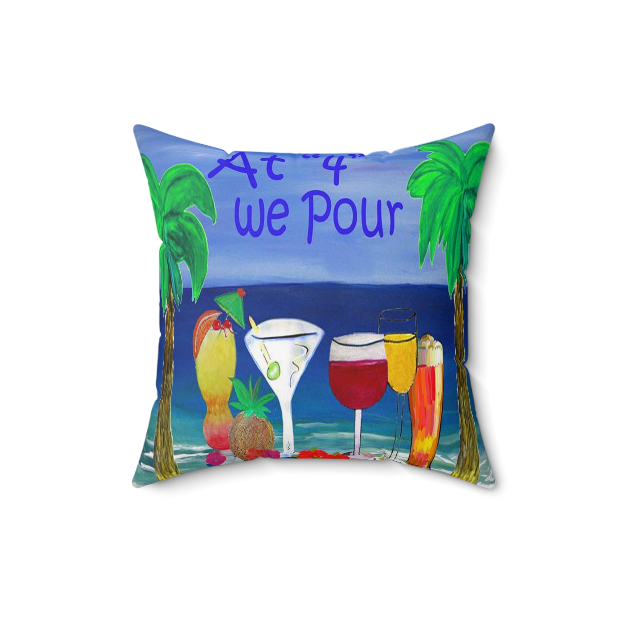 Beach Cocktail Pillow — "At 4 we Pour" Tropical Drink Decorative Throw Pillow