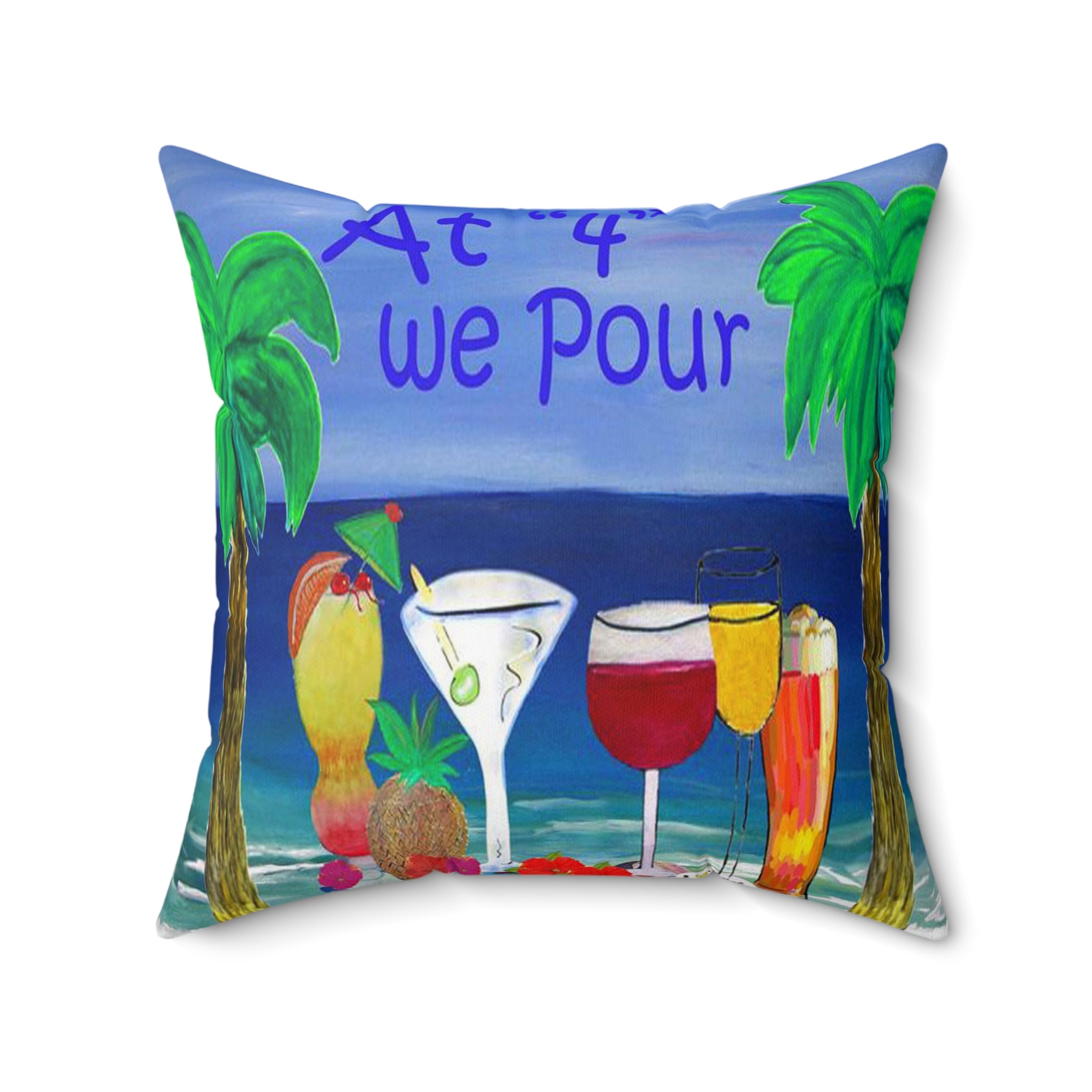 Beach Cocktail Pillow — "At 4 we Pour" Tropical Drink Decorative Throw Pillow