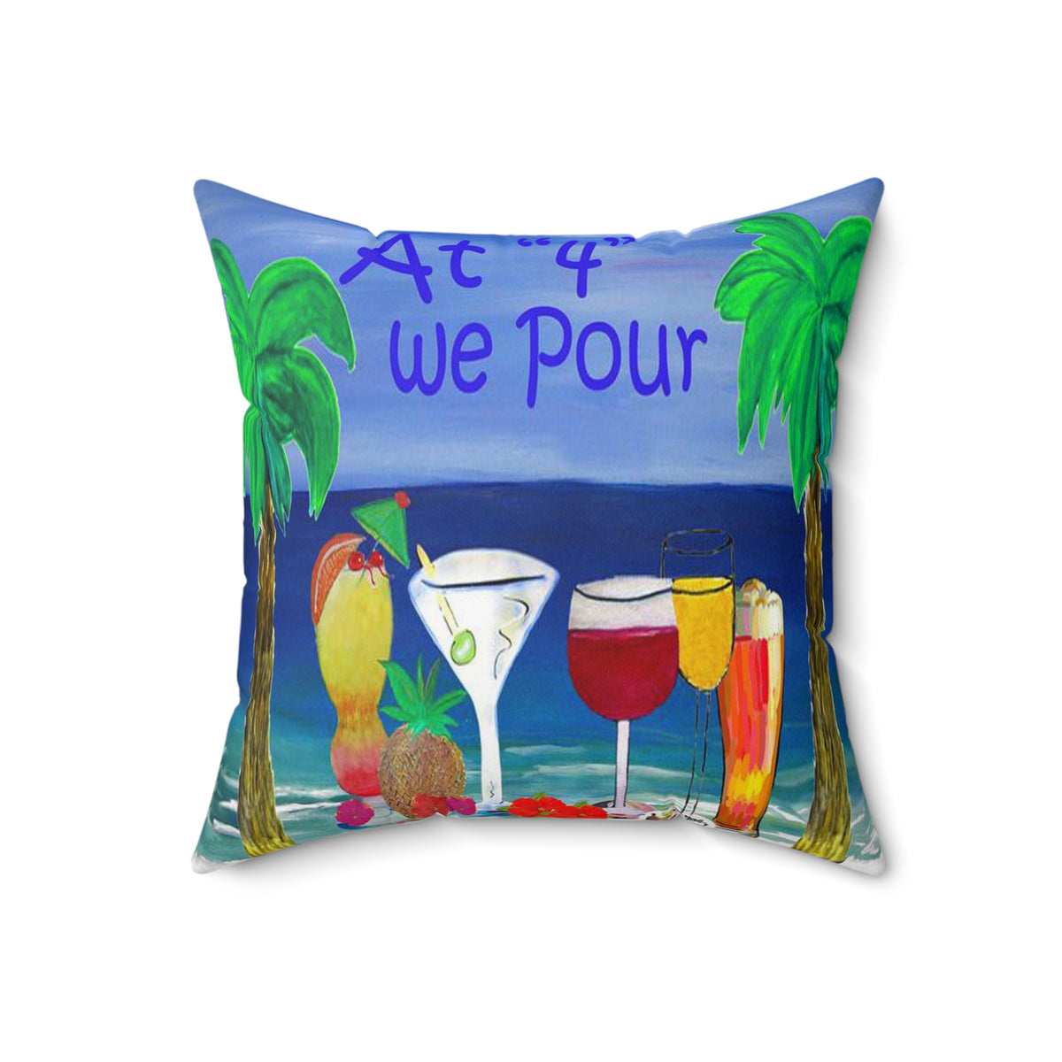 Beach Cocktail Pillow — "At 4 we Pour" Tropical Drink Decorative Throw Pillow