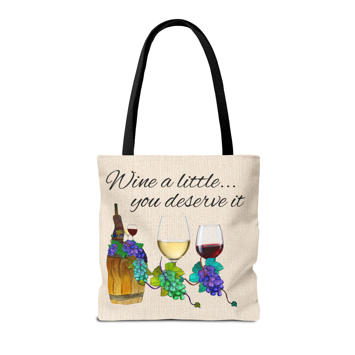 Wine a Little Tote Bag — "Wine a little... you deserve it" Canvas Shopper