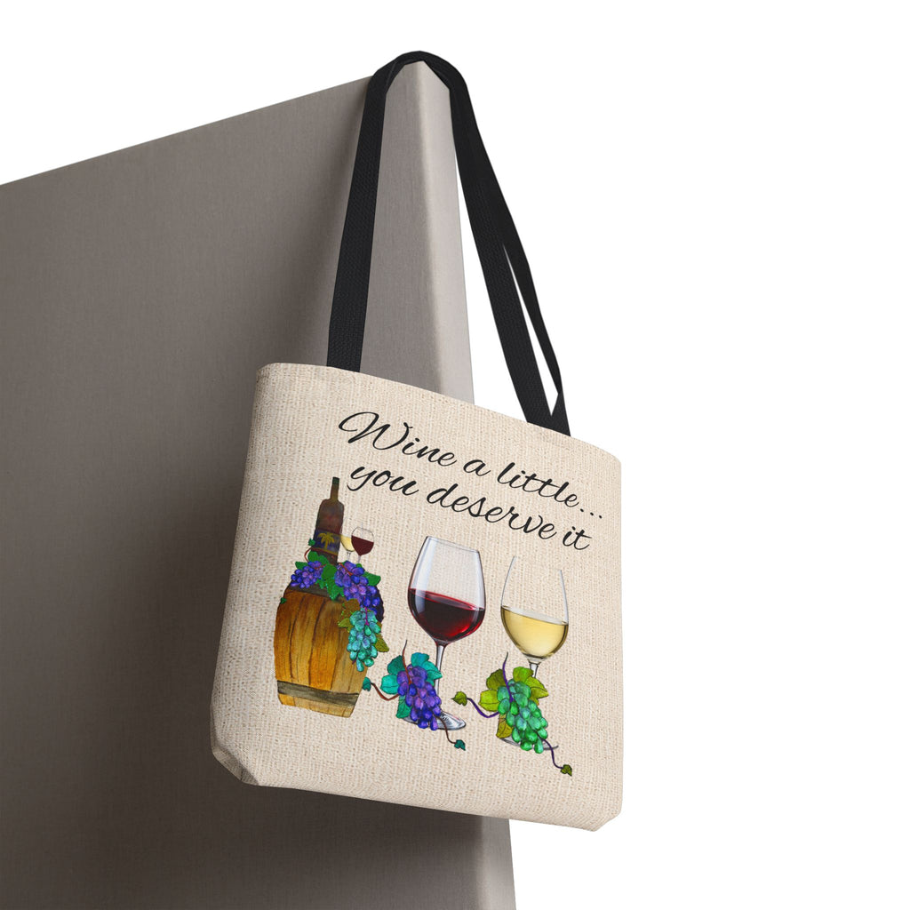 Wine a Little Tote Bag — "Wine a little... you deserve it" Canvas Shopper