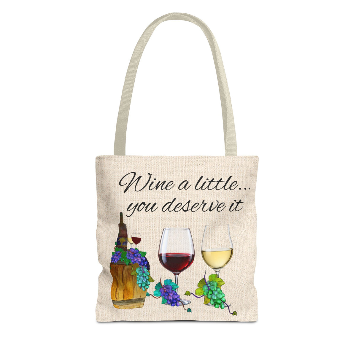 Wine a Little Tote Bag — "Wine a little... you deserve it" Canvas Shopper