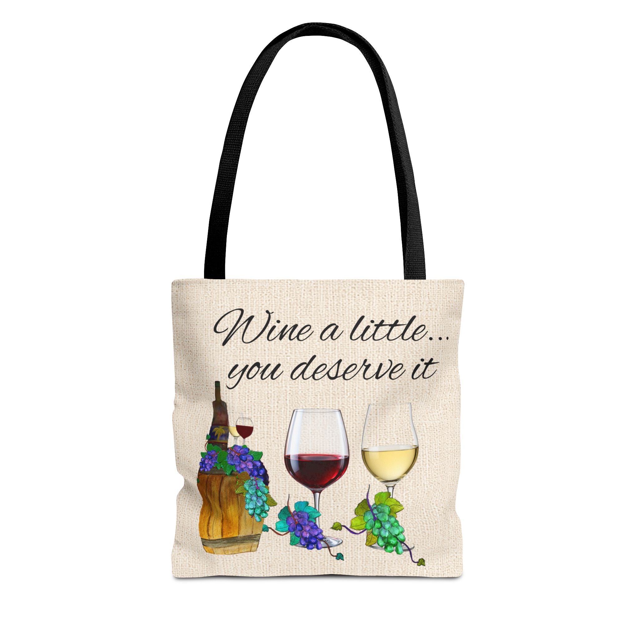 Wine a Little Tote Bag — "Wine a little... you deserve it" Canvas Shopper