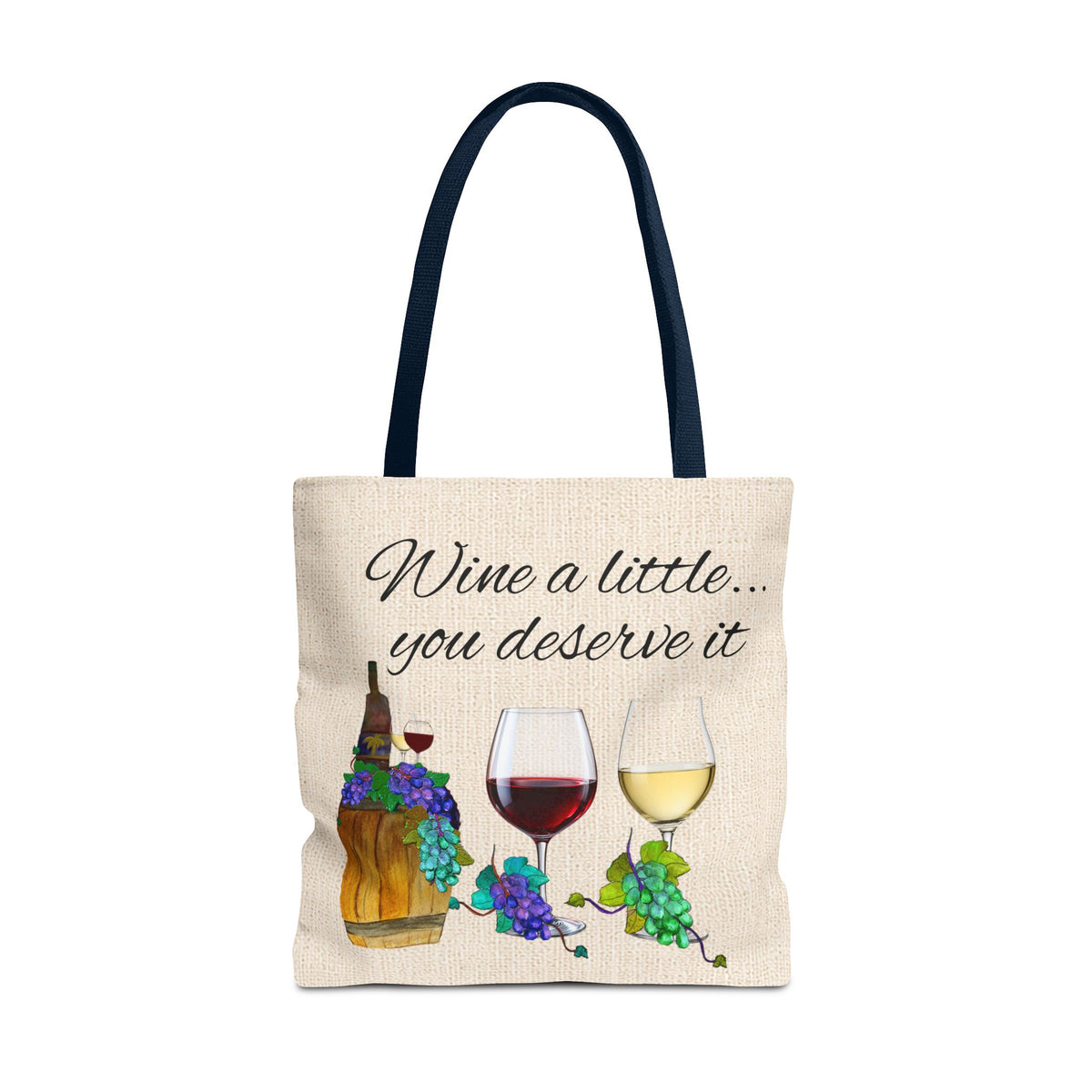 Wine a Little Tote Bag — "Wine a little... you deserve it" Canvas Shopper